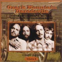 Ozark Mountain Daredevils : Concert Classics